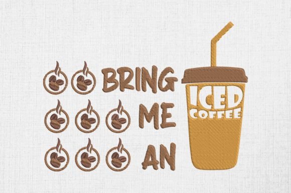 Bring Me an Iced Coffee Embroidery Review